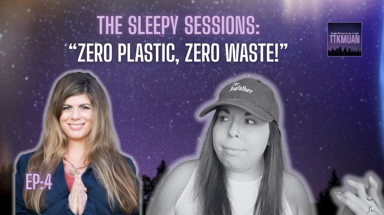 Bee Zero Plastic EP4 The Sleepy Sessions Podcast